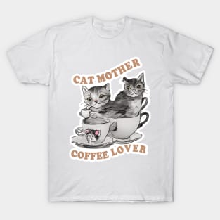 Cat Mother Coffee Lover T-Shirt